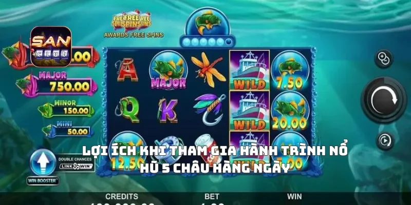 Lợi ích khi tham gia hành trình nổ hũ 5 châu hàng ngày