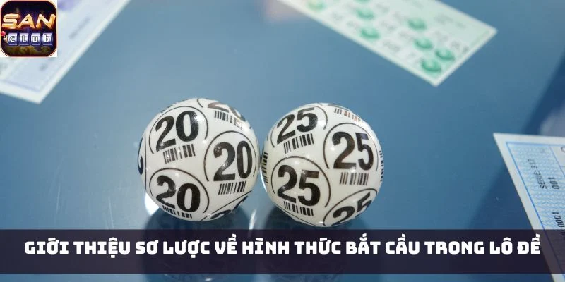Giới thiệu sơ lược về hình thức bắt cầu trong Lô đề